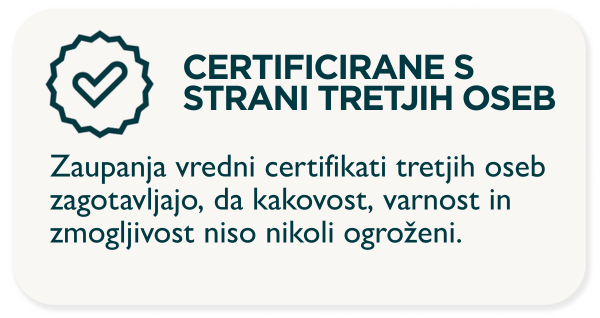 Certifikované tretími stranami. Dôveryhodné certifikáty tretích strán zaručujú, že kvalita, bezpečnosť a výkon nie sú nikdy ohrozené.
